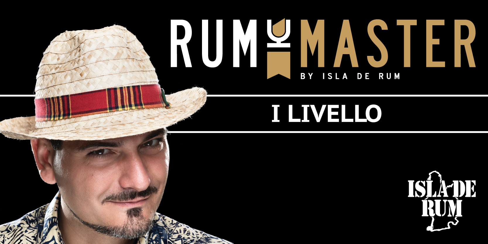 Rum Master I livello Isla de Rum